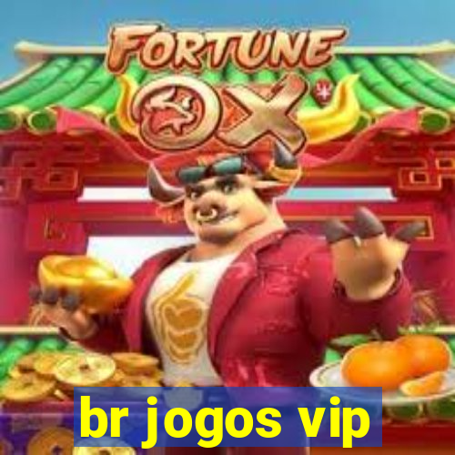 br jogos vip